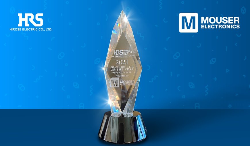 Mouser riceve il premio Distributor of the Year dal fornitore leader di interconnessioni Hirose
